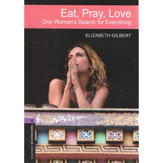 Eat, Pray, Love / Їсти, молитися, кохати (АНГЛ)